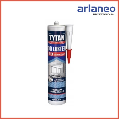 Klej montażowy FIX do luster 290ml beżowy TYTAN – mocny chwyt, trwałe połączenie Klej montażowy FIX do luster 290ml beżowy TYTAN – mocny chwyt, trwałe połączenie