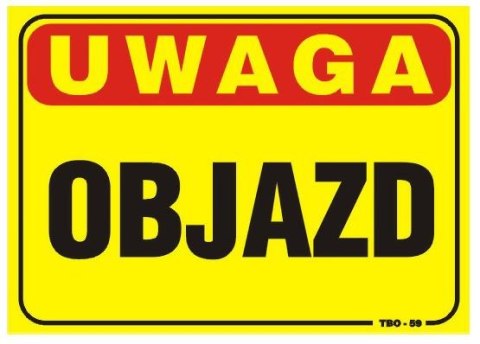 TABLICA 35*25CM UWAGA! OBJAZD UN TABLICA 35*25CM UWAGA! OBJAZD UN